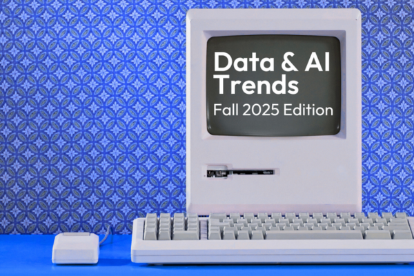 10 Data + AI Trends to Watch In Fall 2025